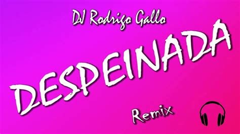 despeinada lyrics|tan despeinada lyrics.